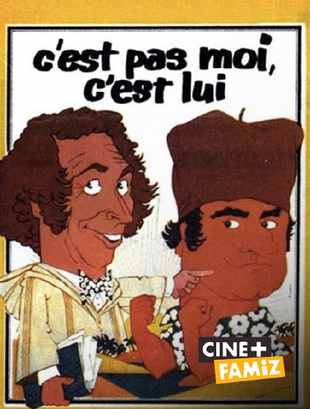 Ciné+ Famiz - C'est pas moi, c'est lui