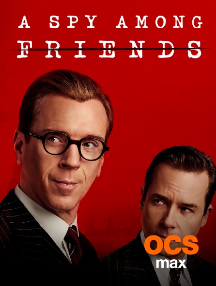 OCS Max - A spy among friends