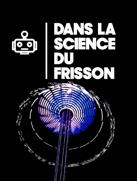 La science du frisson