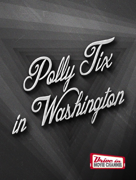 Drive-in Movie Channel - Polly Tix in Washington