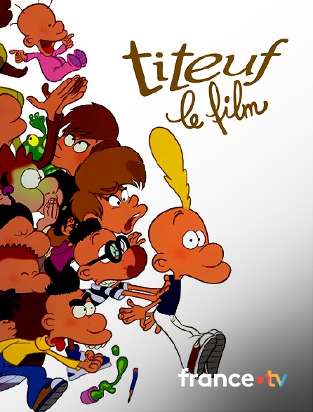 france.tv - Titeuf, le film