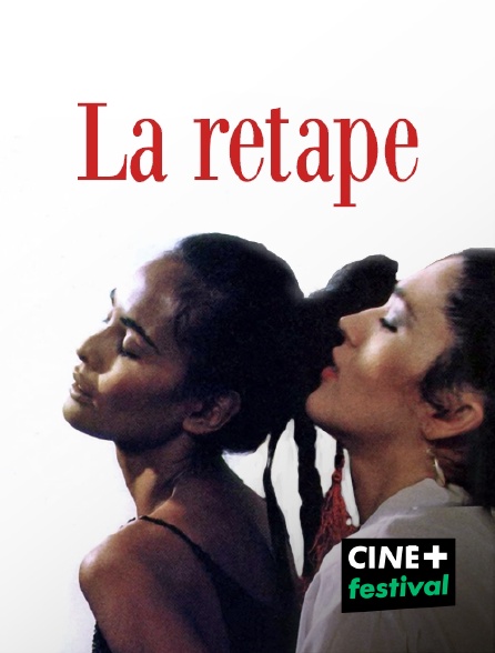 CINE+ Festival - La retape