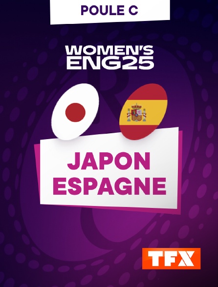 TFX - Rugby - Coupe du monde féminine 2025 : Japon / Espagne
