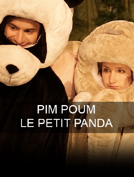 Pim-Poum, le petit panda