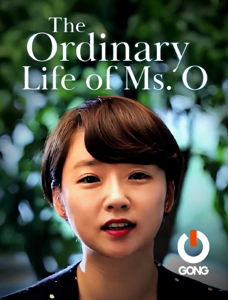 GONG - The Ordinary Life Of Miss O