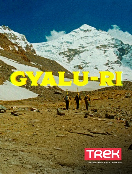 Trek - Gyalu-ri, récit d'une jeunesse