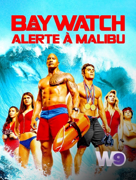 W9 - Baywatch : alerte à Malibu