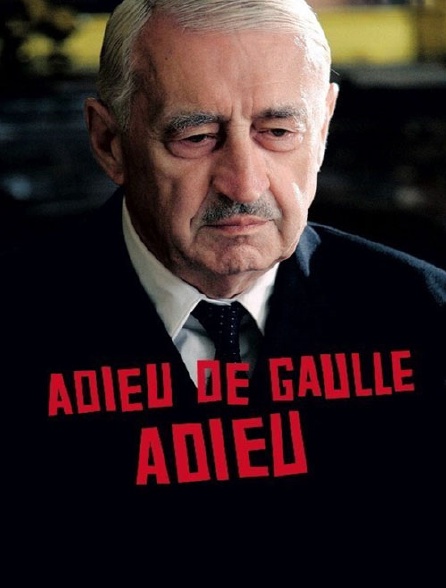 Adieu De Gaulle, adieu