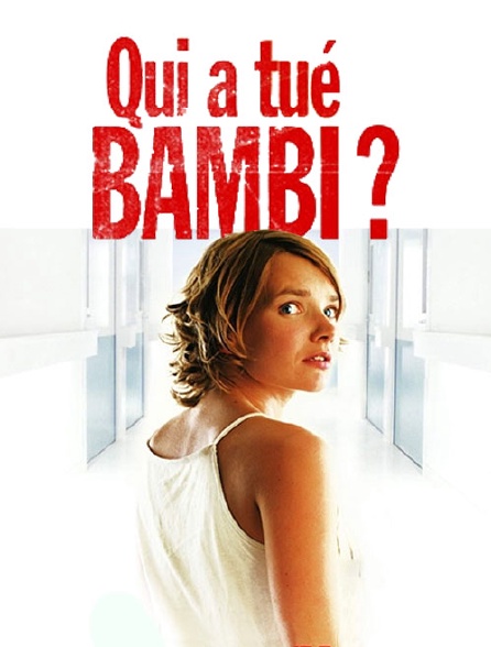 Qui a tué Bambi ?