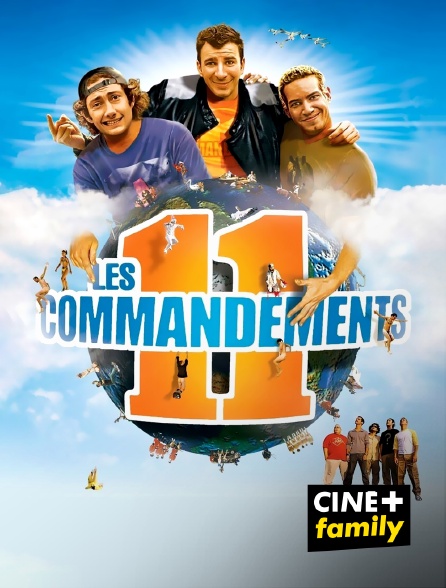 CINE+ Family - Les 11 commandements