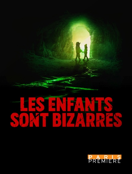Paris Première - Les enfants sont bizarres