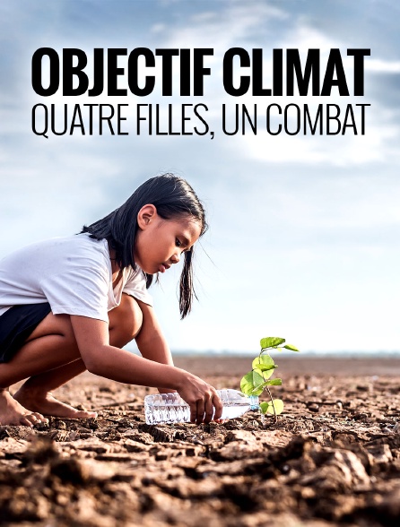 Objectif climat : quatre filles, un combat
