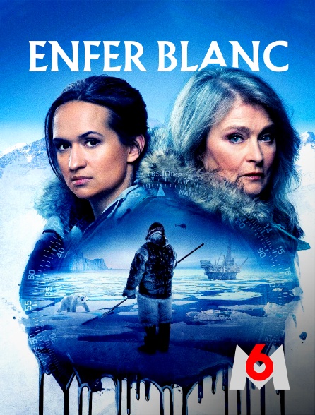 M6 - Enfer blanc