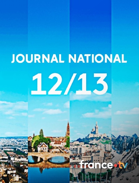 france.tv - 12/13 : Journal national