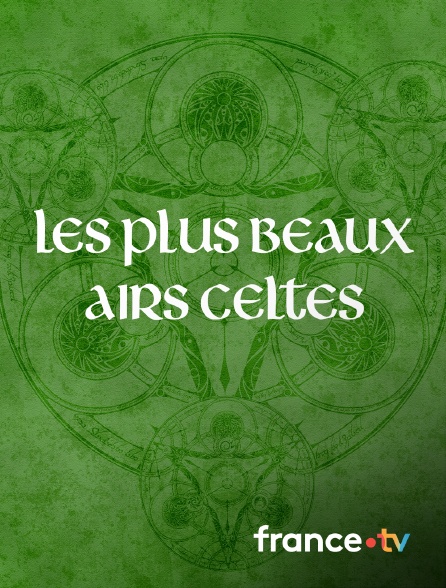 Culturebox - Les plus beaux airs celtes