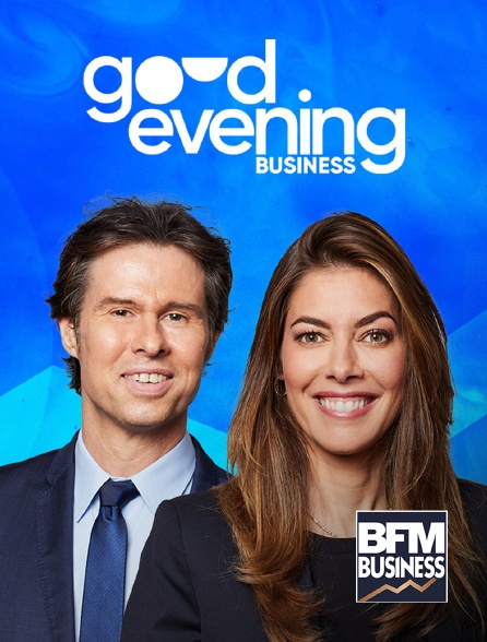 BFM Business - Good evening business