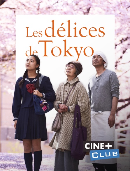Ciné+ Club - Les délices de Tokyo