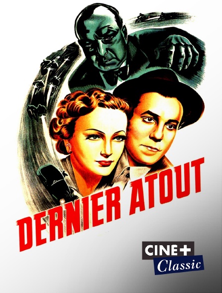 Ciné+ Classic - Dernier atout