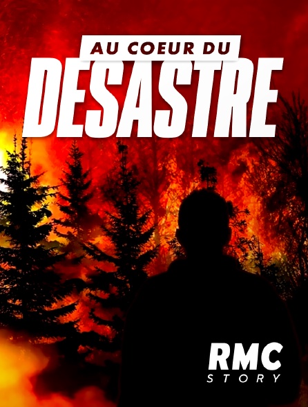 RMC Story - Au coeur du désastre