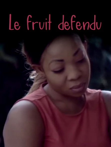 Le fruit défendu