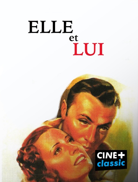 CINE+ Classic - Elle et lui