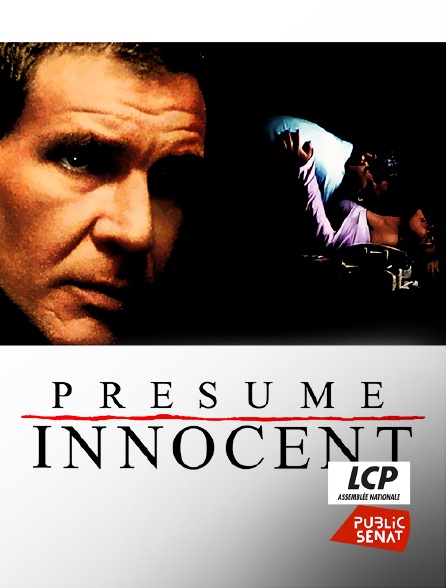 LCP Public Sénat - Présumé innocent