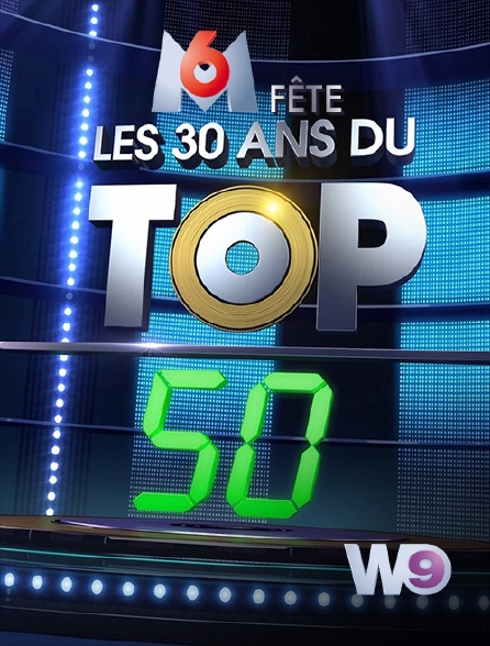 W9 - M6 fête les 30 ans du Top 50