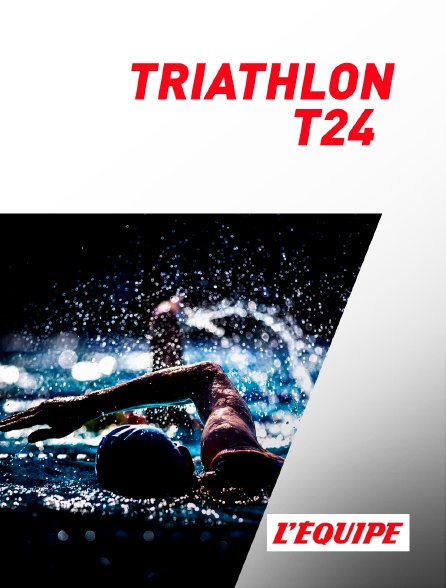 L'Equipe - Triathlon : T24