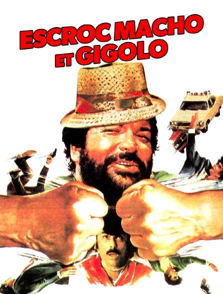 Escroc, macho et gigolo