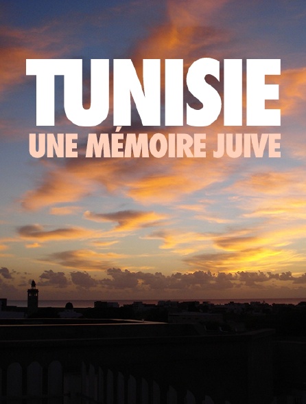 Tunisie, une mémoire juive