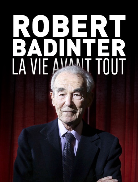 Robert Badinter, la vie avant tout