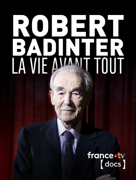 France TV Docs - Robert Badinter, la vie avant tout