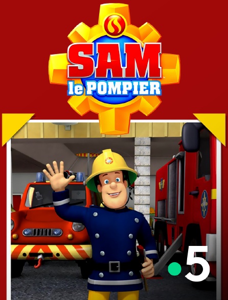 Sam le pompier en streaming gratuit sur France 5