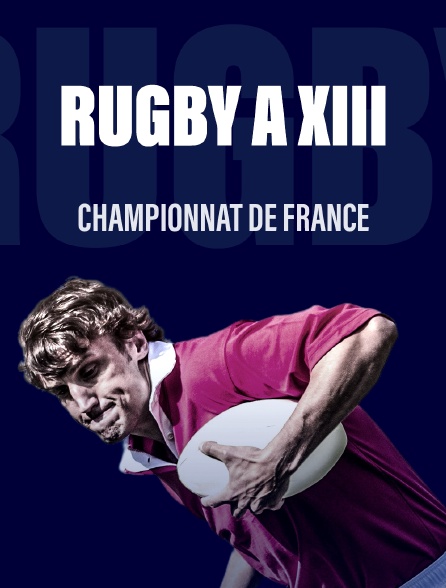 Rugby à XIII - Championnat de France