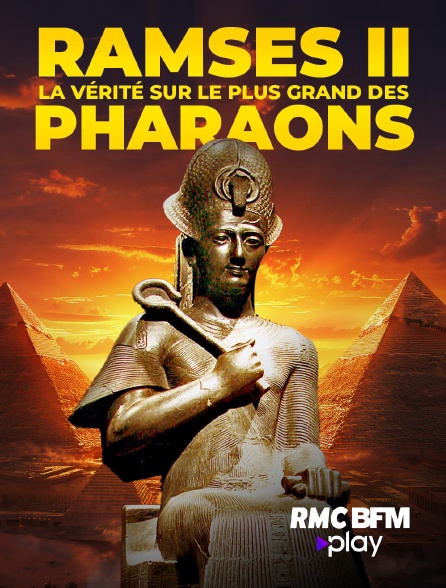 RMC BFM Play - Ramsès II : la vérité sur le plus grand des pharaons