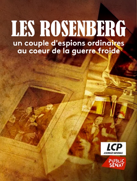 LCP Public Sénat - Les Rosenberg, un couple d'espions ordinaires au coeur de la guerre froide