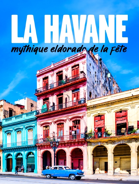 La Havane, mythique eldorado de la fête