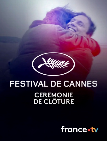 france.tv - Cérémonie de clôture du Festival de Cannes en replay