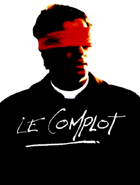 Le complot