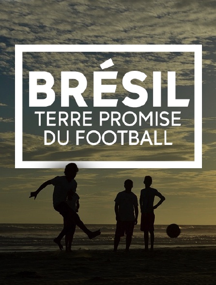 Brésil, terre promise du football