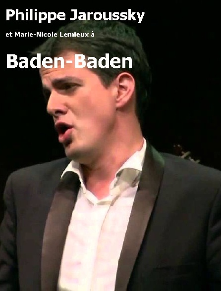 Philippe Jaroussky et Marie-Nicole Lemieux à Baden-Baden
