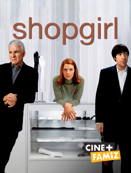 Ciné+ Famiz - Shopgirl