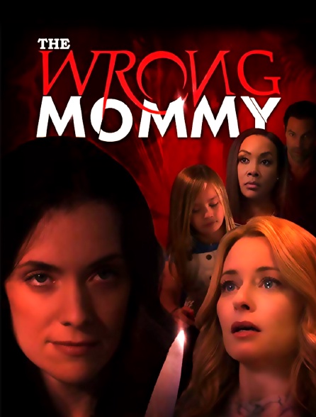 The Wrong Mommy