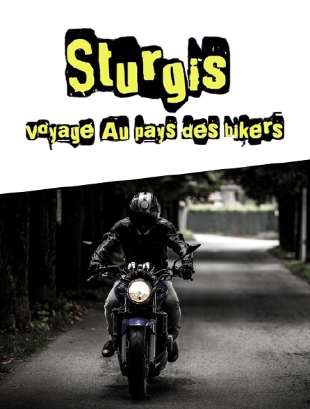 Sturgis, voyage au pays des bikers