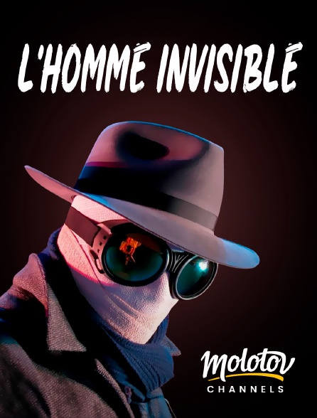 Molotov Channels - L'homme invisible