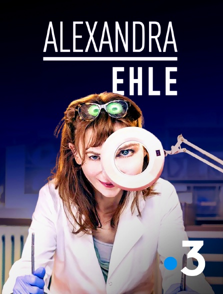 France 3 - Alexandra Ehle