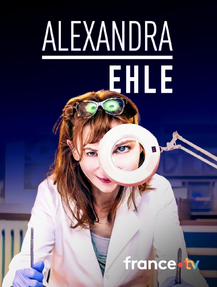 france.tv - Alexandra Ehle