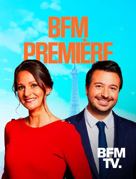BFMTV - Première Edition
