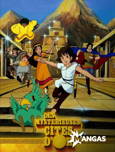 MANGAS - Les mystérieuses cités d'Or