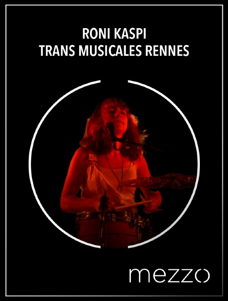 Mezzo - Roni Kaspi : Trans Musicales Rennes